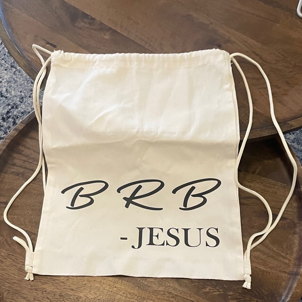 Graphic bag, “BRB - JESUS”, Cream canvas Drawstring Backpack, tote bag